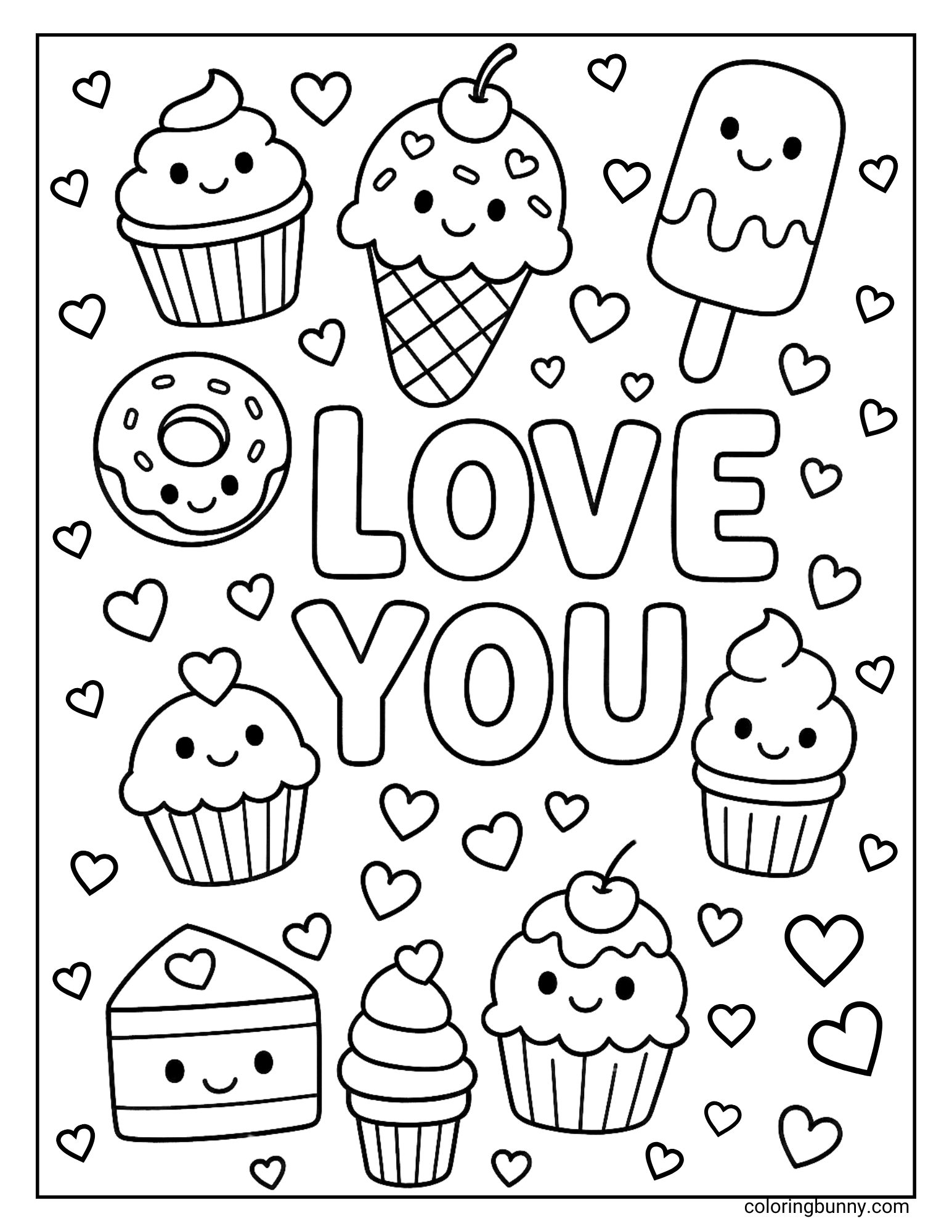 A love coloring page filled with smiling desserts, including cupcakes, a donut, an ice cream cone with a cherry, a popsicle, and a slice of cake. The big words Love You sit in the middle, surrounded by lots of floating hearts.