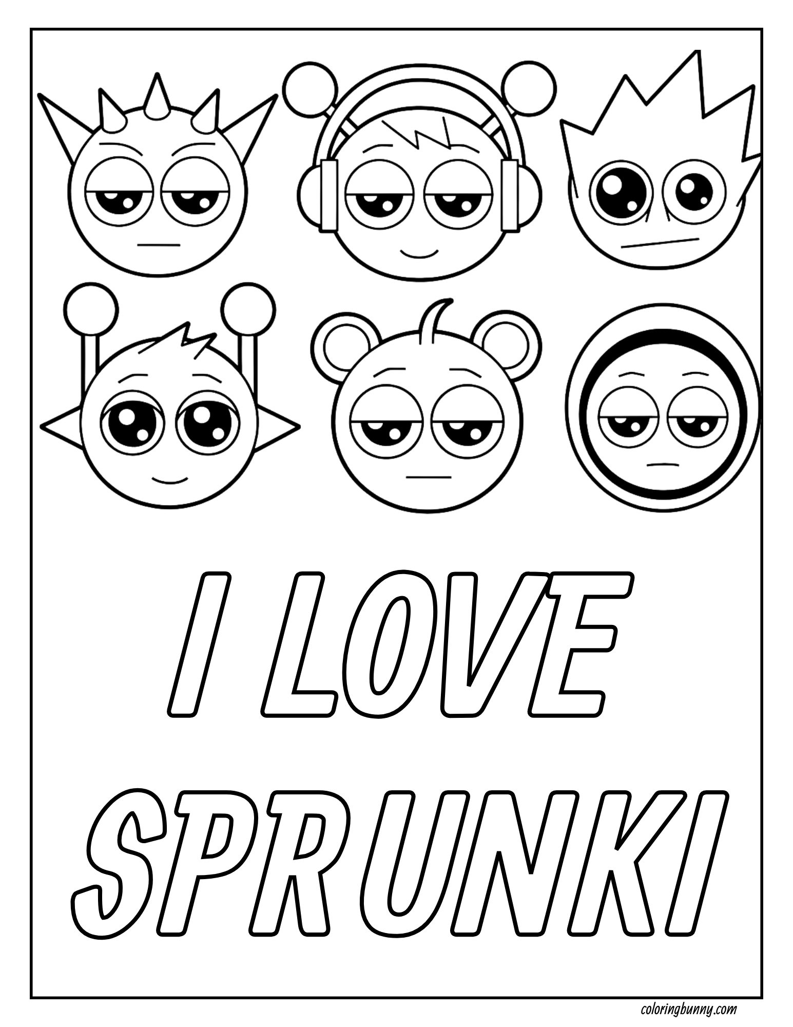 Fun Sprunki coloring page featuring six Sprunki characters with different faces and head shapes above the words “I Love Sprunki.” Each character has a unique design, including antennae, headphones, spikes, and round ears.
