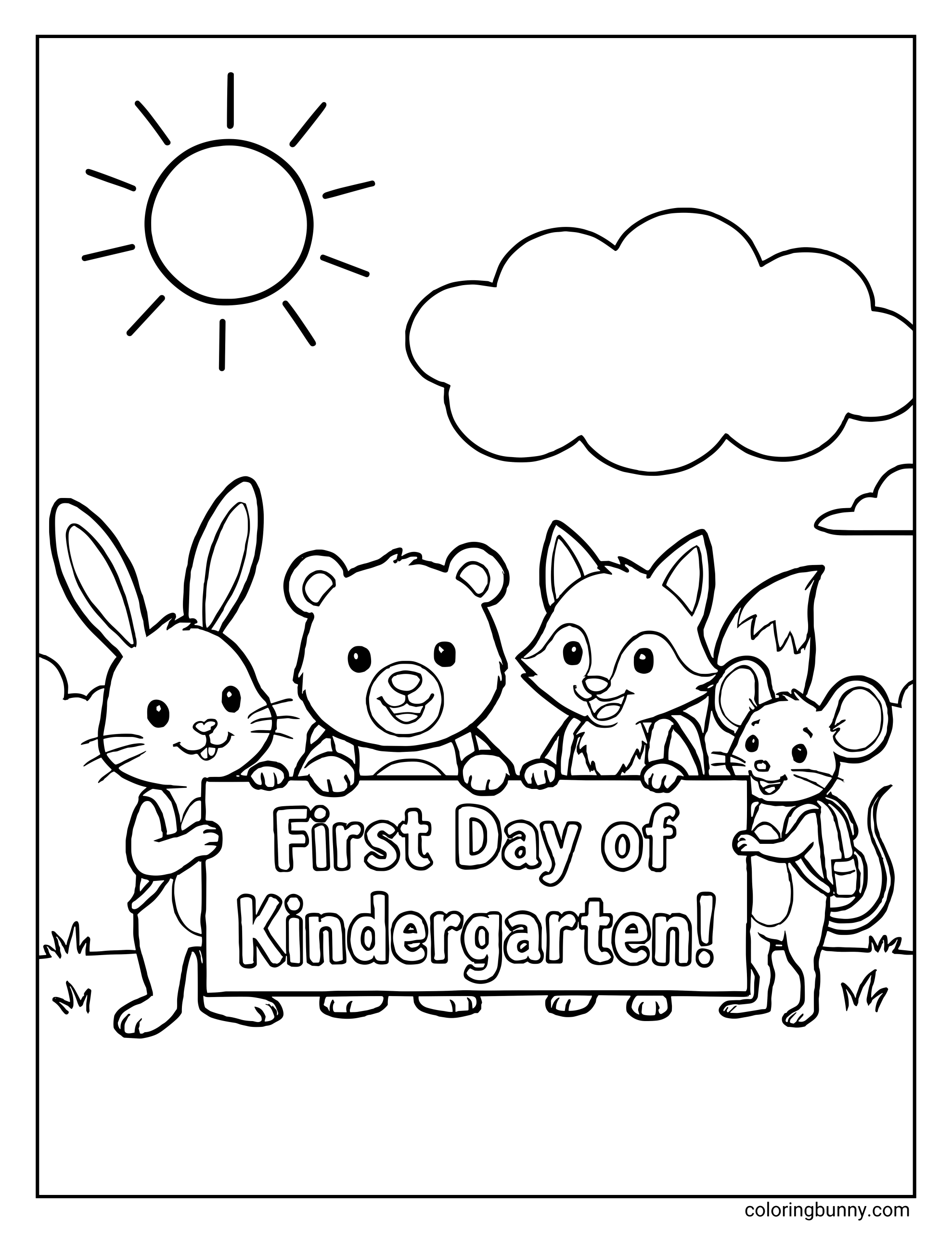 A back to school coloring page featuring a group of cute animal characters holding a sign that reads “First Day of Kindergarten!” The animals include a bunny, bear, fox, and mouse wearing backpacks, standing outdoors with simple clouds and a sun in the background.