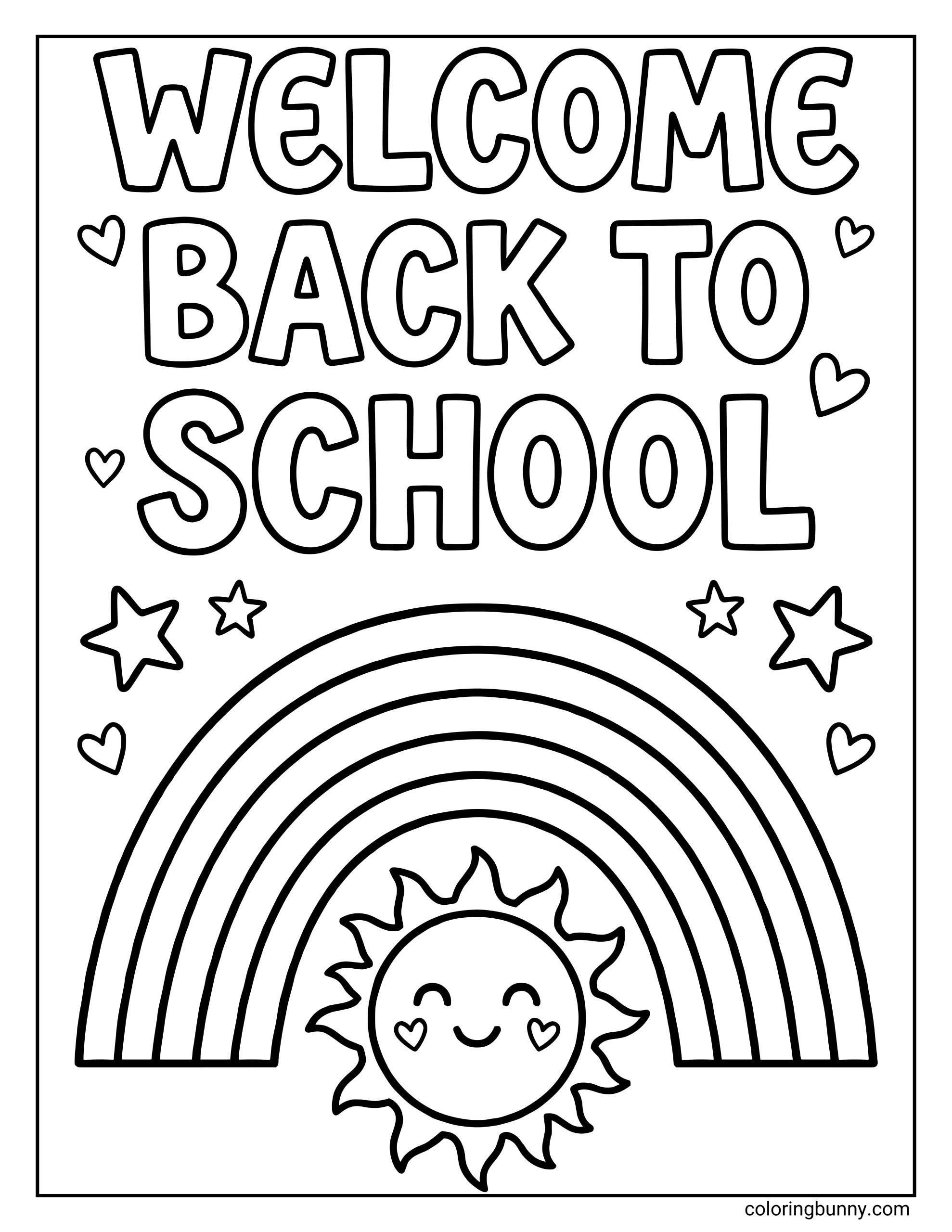 A back to school coloring page featuring the phrase “WELCOME BACK TO SCHOOL” at the top. Below, a smiling sun sits beneath a large rainbow with multiple curved bands, surrounded by small hearts and star shapes.
