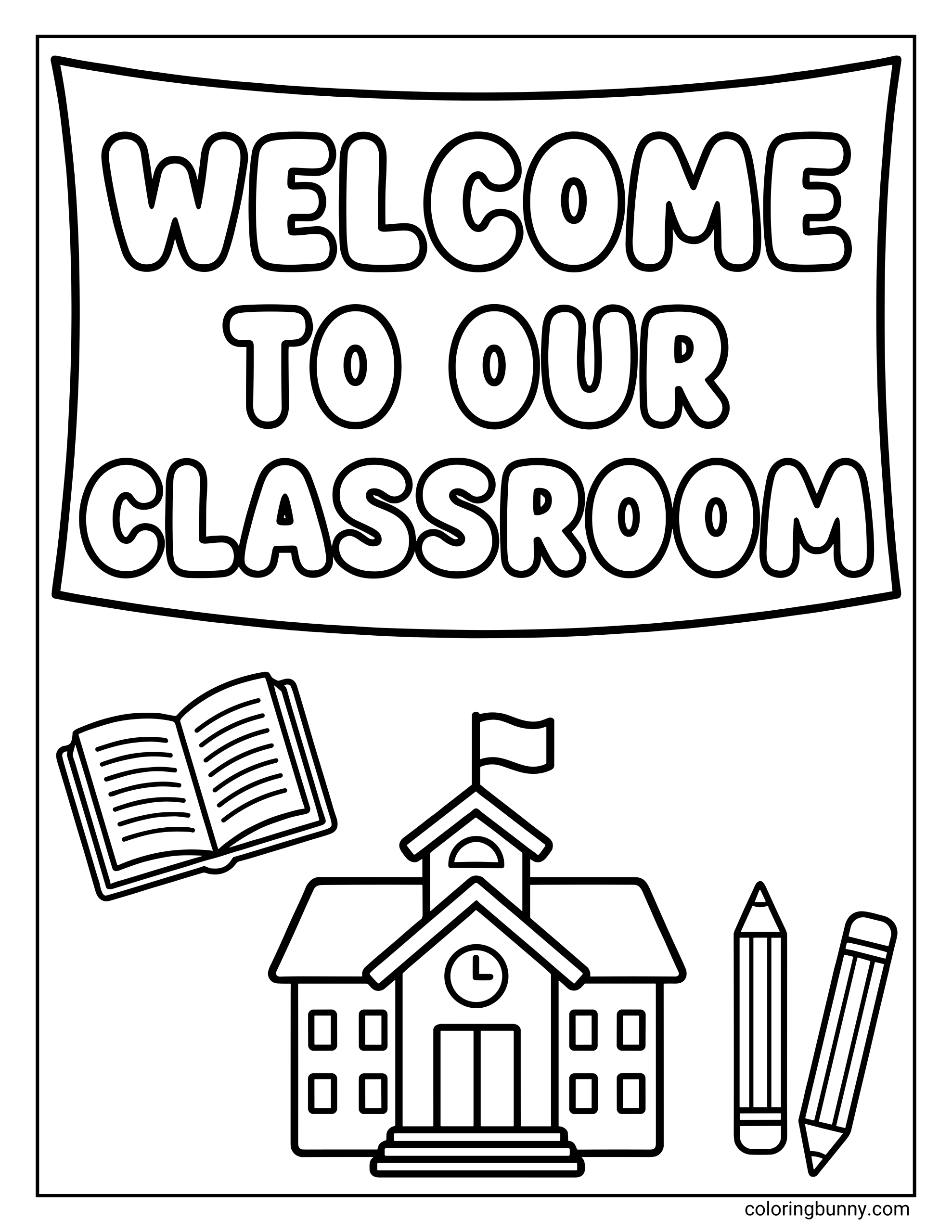 A simple back to school coloring page featuring a large banner with the words “WELCOME TO OUR CLASSROOM” in bold rounded letters. Below the banner are simple illustrations: an open book, a school building with a clock and flag on top, and two pencils.