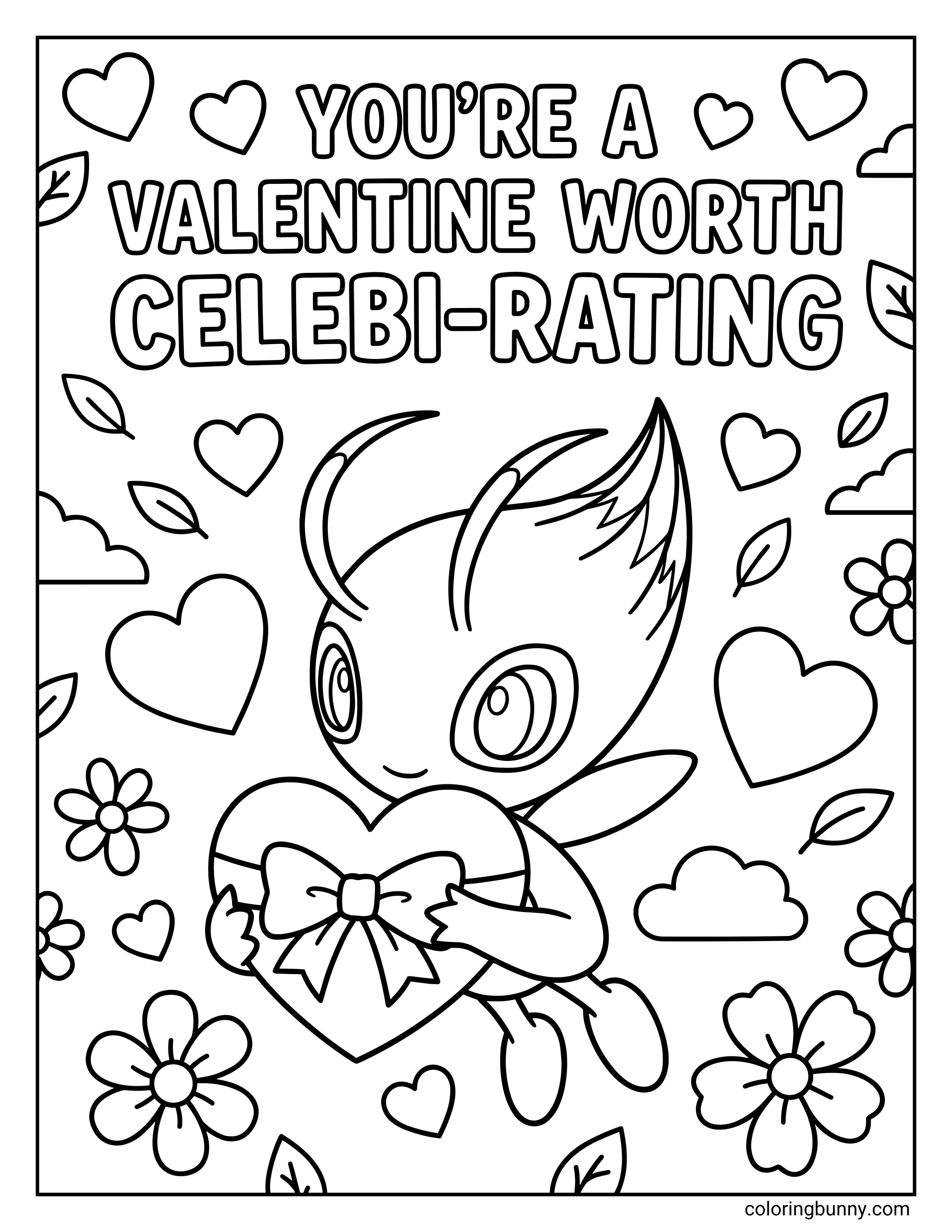 A coloring page of the Pokémon Celebi flying and holding a large heart with a bow, surrounded by hearts, flowers, and leaves under the text 'YOU'RE A VALENTINE WORTH CELEBI-RATING'.