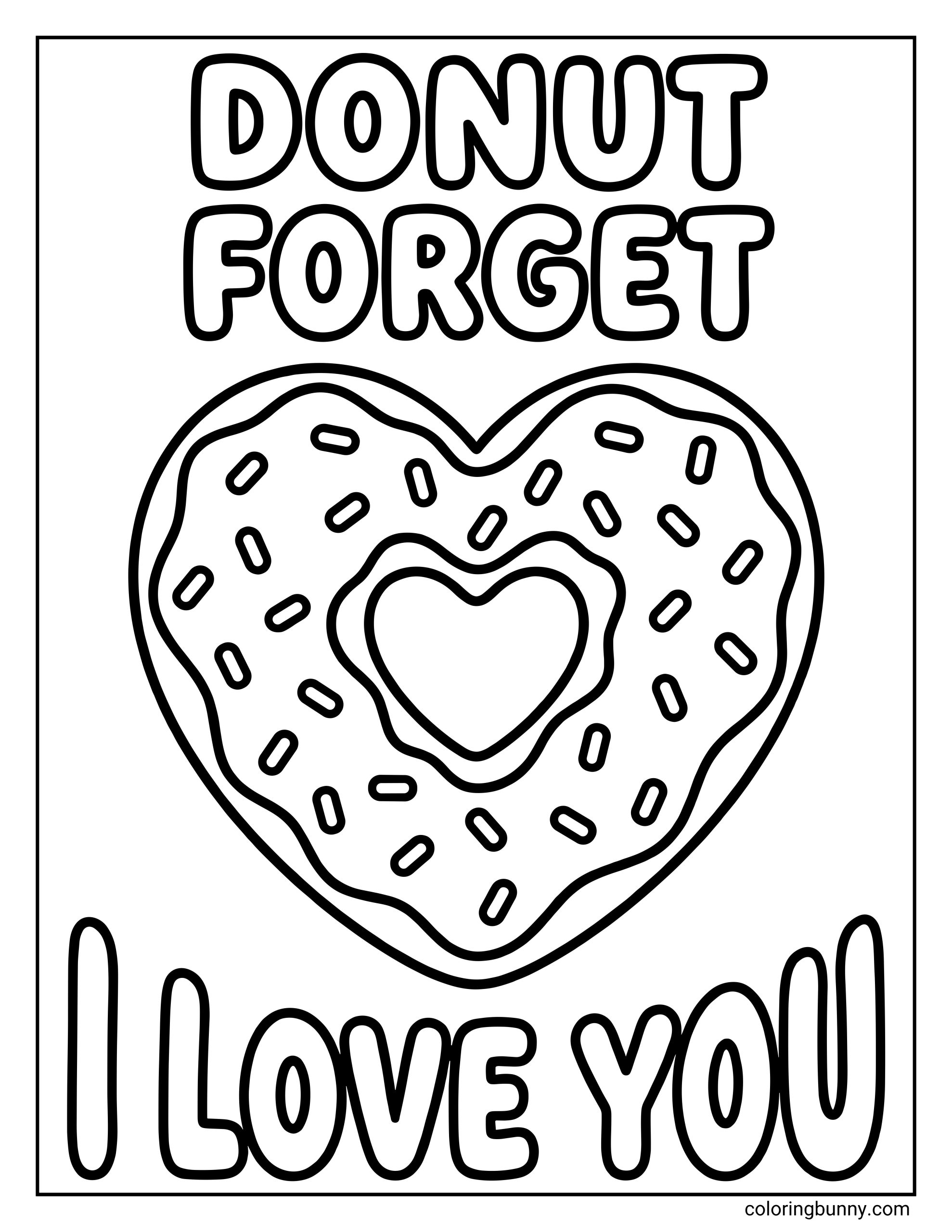 An I Love You coloring page featuring a large heart-shaped donut with sprinkles sandwiched between the punny phrase "DONUT FORGET I LOVE YOU" in bubble letters.