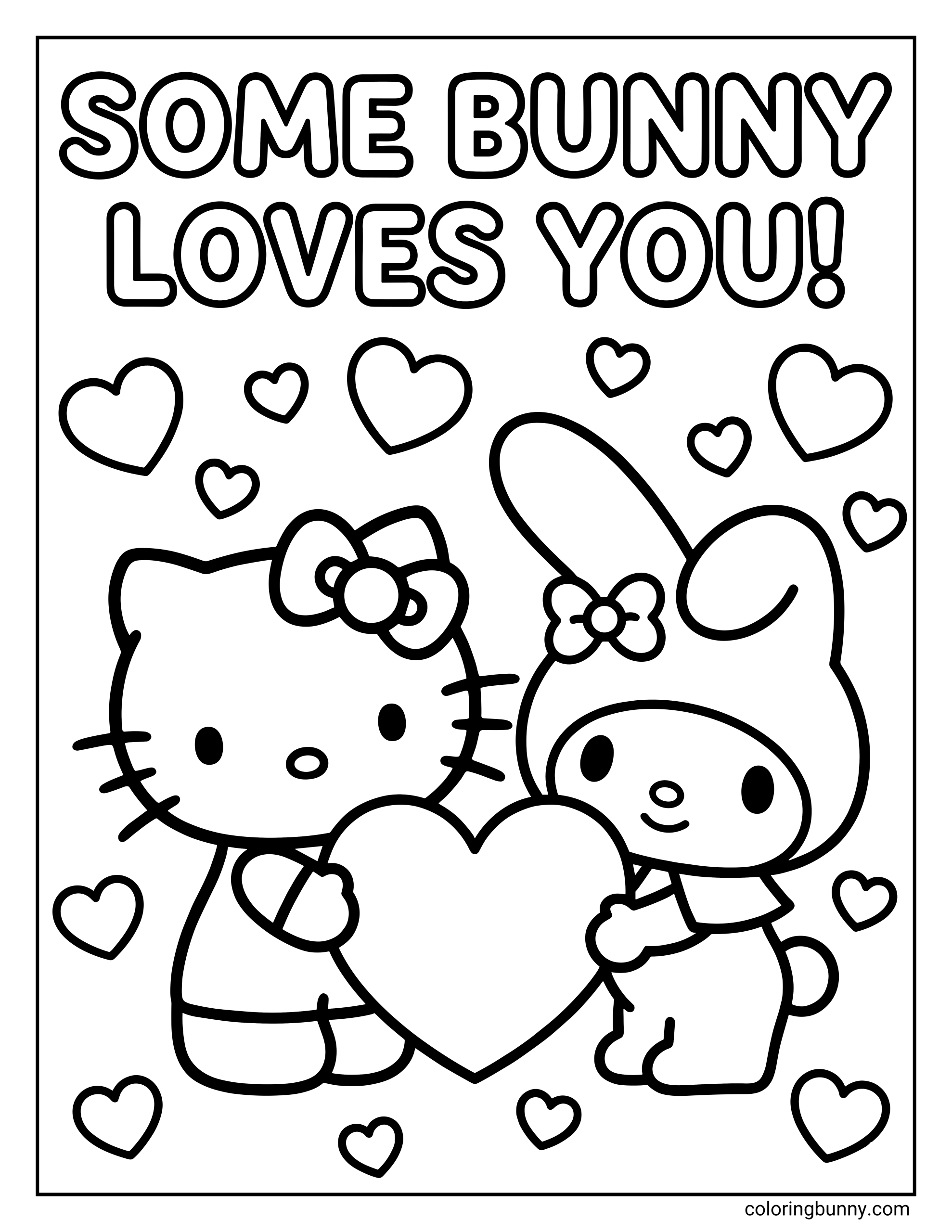 A black and white coloring page featuring Hello Kitty and My Melody holding a giant heart under the message 'SOME BUNNY LOVES YOU!' with tiny hearts in the air.