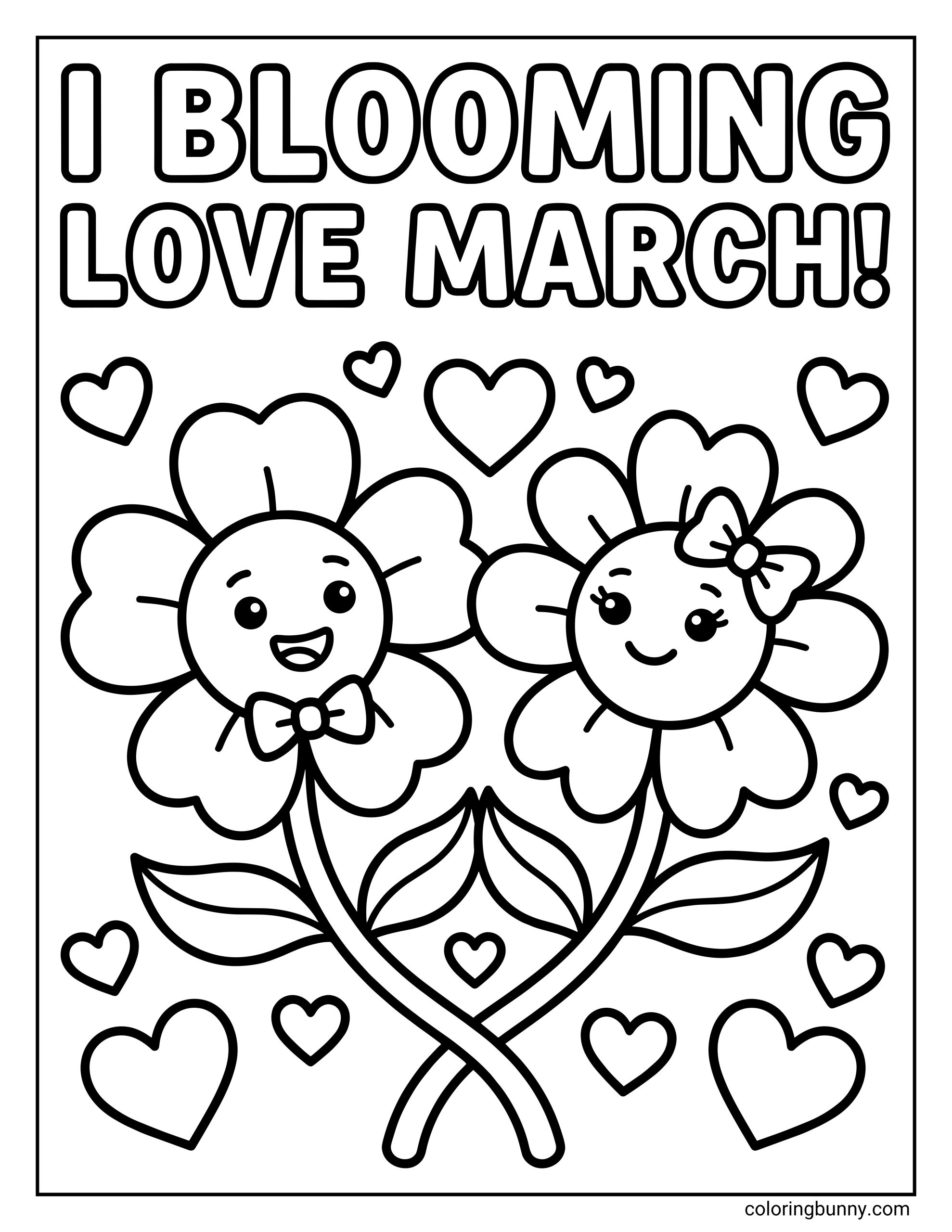 A March coloring page featuring two smiling flowers with intertwined stems under the text "I BLOOMING LOVE MARCH!" surrounded by hearts. One flower wears a bow tie and the other wears a hair bow.