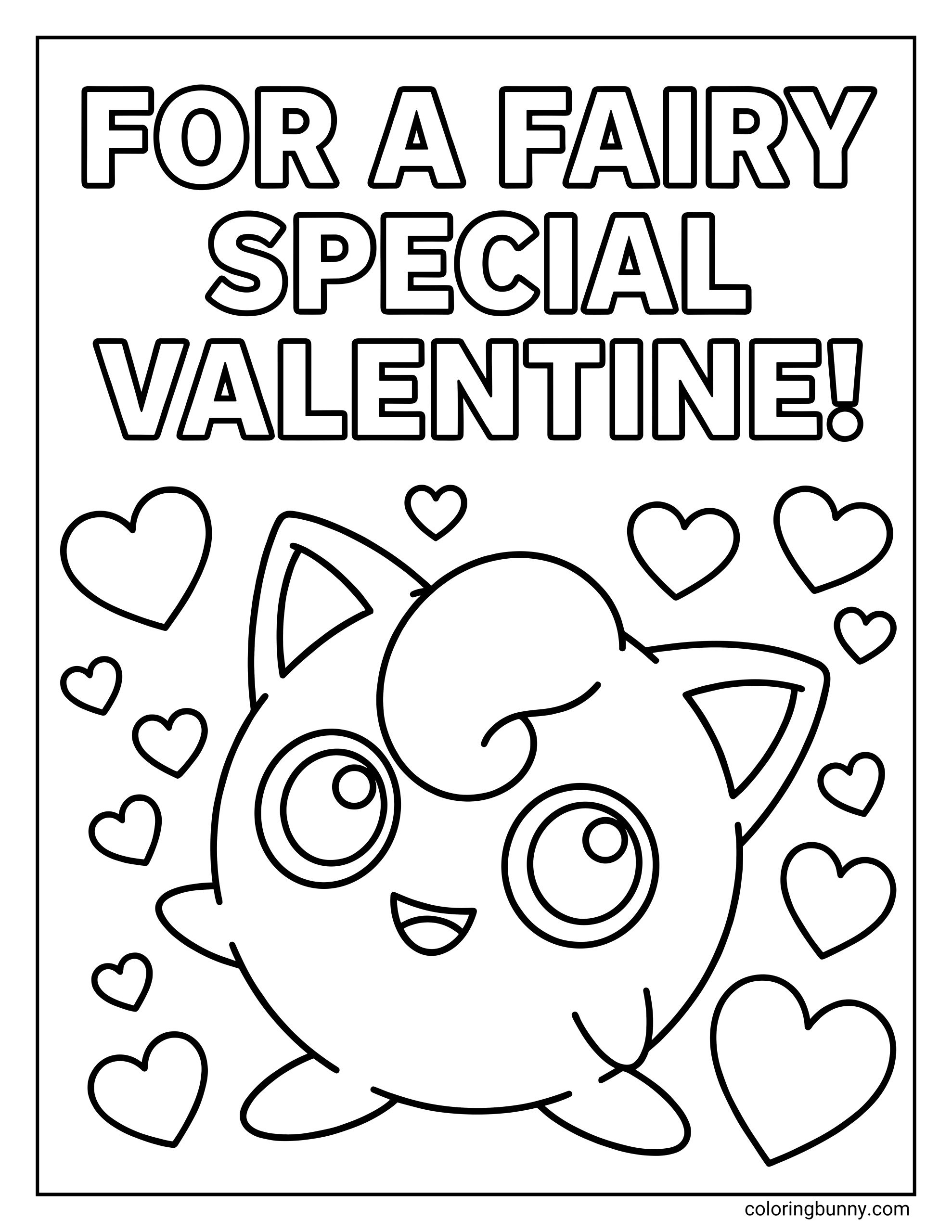 A valentines coloring page of the Pokemon Jigglypuff smiling with big eyes, surrounded by many floating hearts under the text FOR A FAIRY SPECIAL VALENTINE!