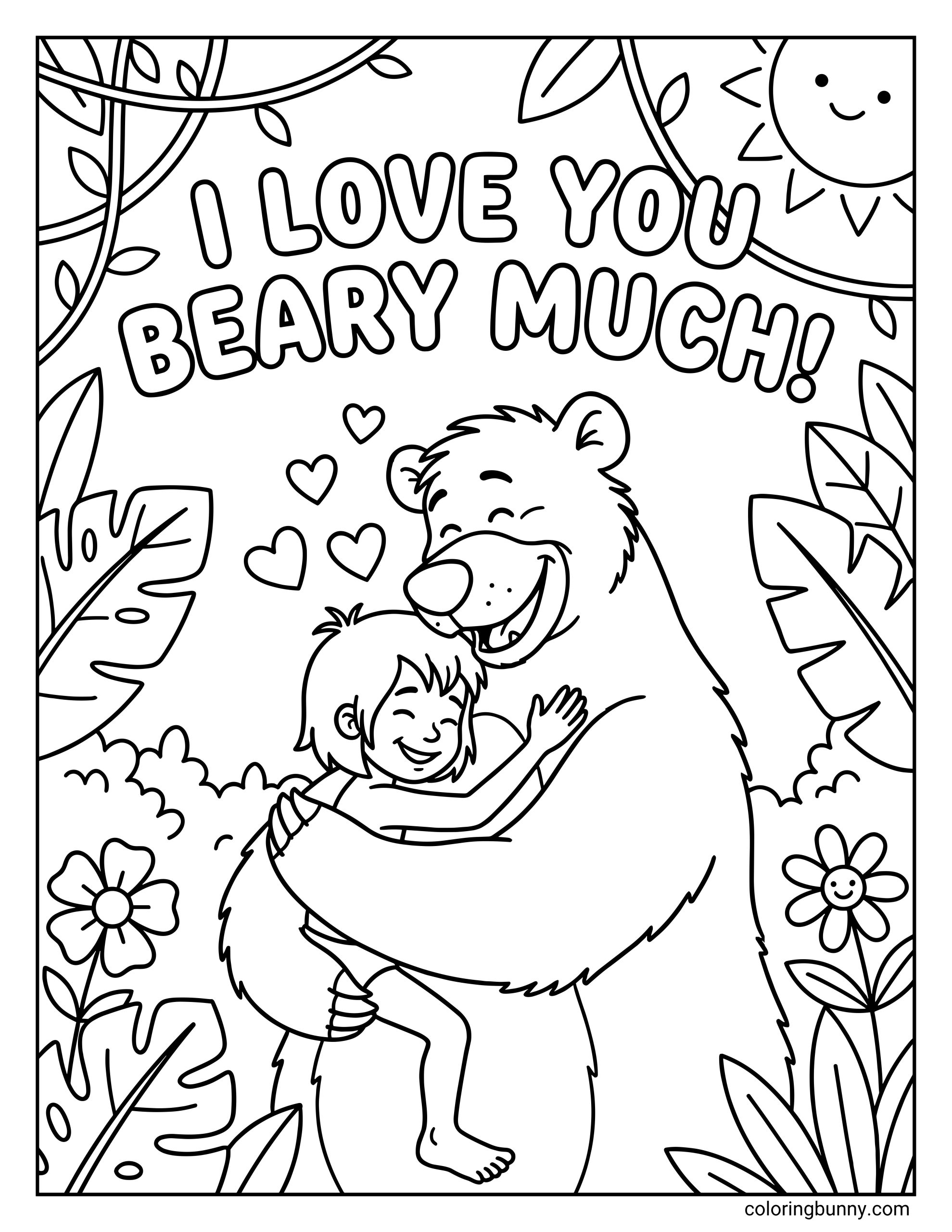 A Disney Valentine's Day coloring page showing Mowgli and Baloo hugging in a jungle setting. Above them, the text reads "I LOVE YOU BEARY MUCH!" The background includes a smiling sun, tropical leaves, and flowers with faces.