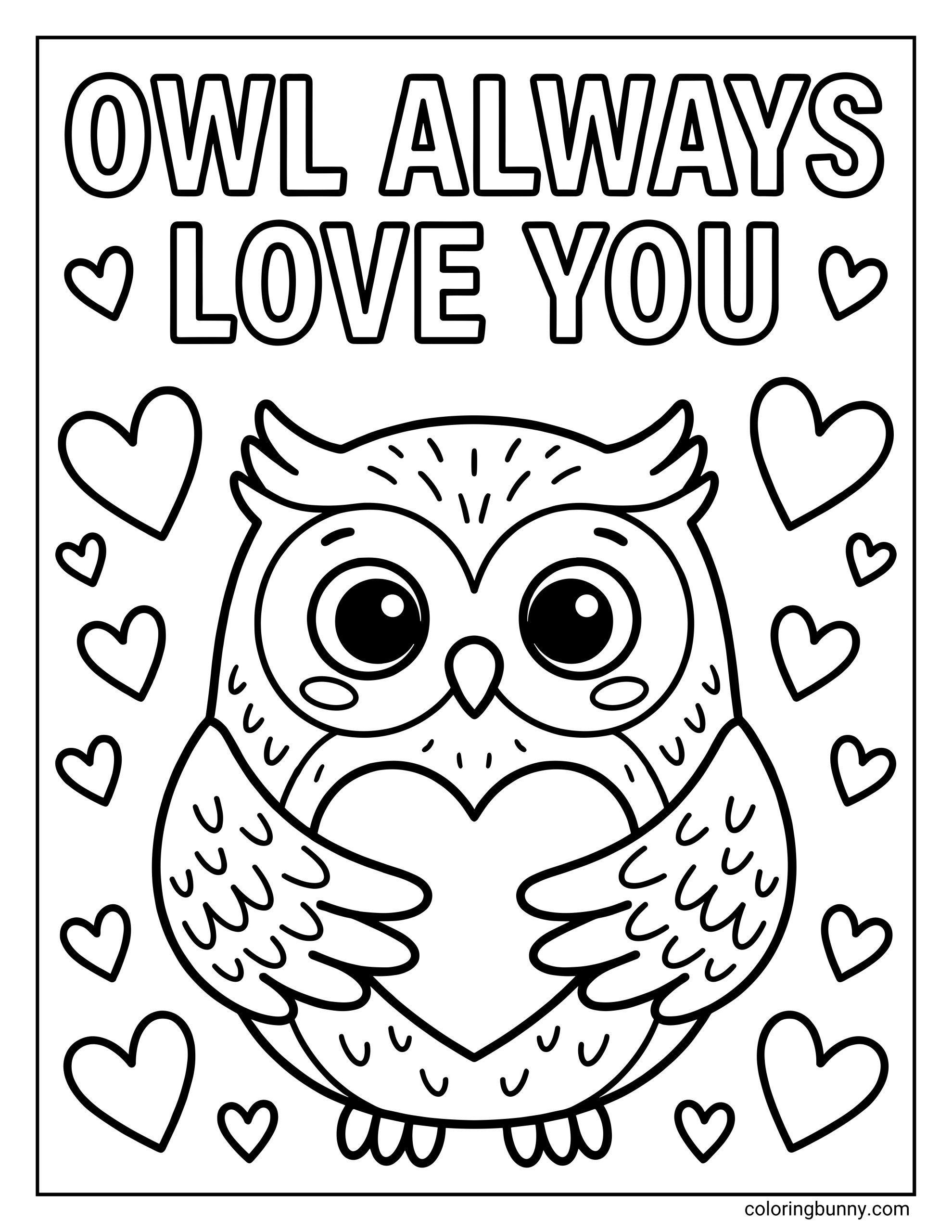 An easy love coloring sheet for kids features a wide-eyed owl holding a heart under the punny text "OWL ALWAYS LOVE YOU" with tiny hearts scattered throughout.