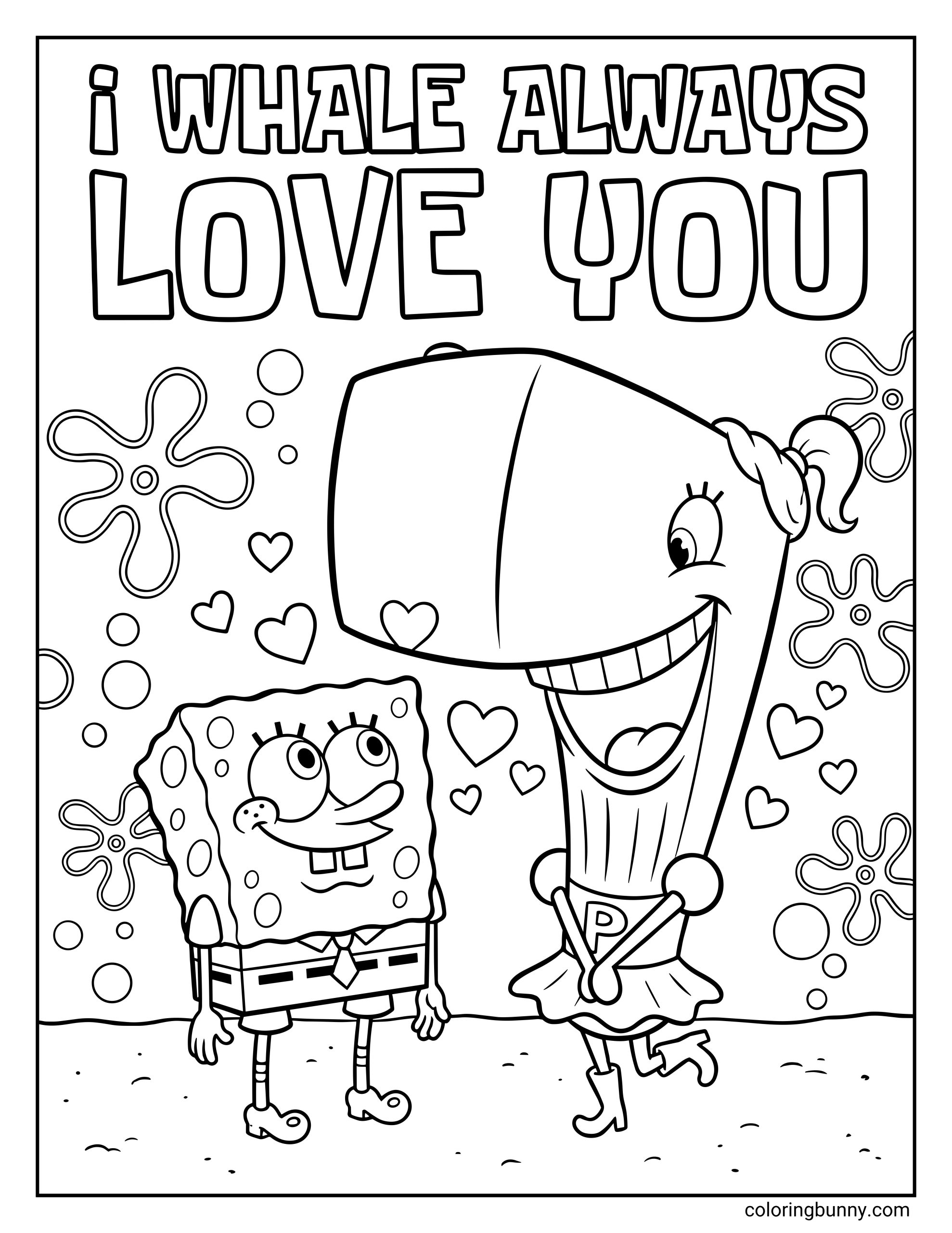 A cute Valentine's Day coloring page of SpongeBob and Pearl smiling at each other surrounded by hearts and flowers under the text "I WHALE ALWAYS LOVE YOU."