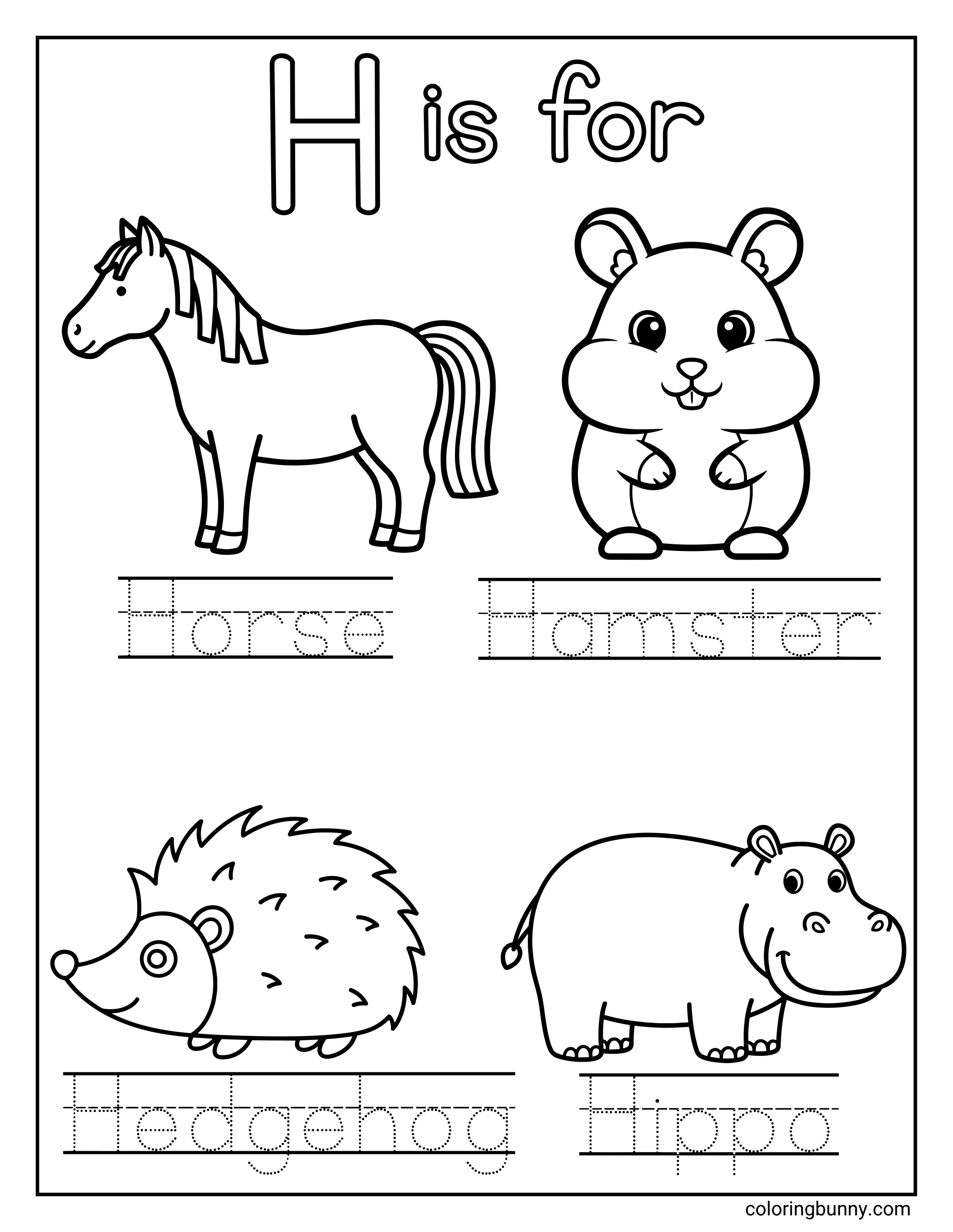 A Letter H coloring page featuring the words “H is for” at the top and four friendly illustrations that begin with the letter H. The page includes a horse, hamster, hedgehog, and hippo, each drawn with bold, simple outlines and paired with dotted tracing lines to spell out the matching word.