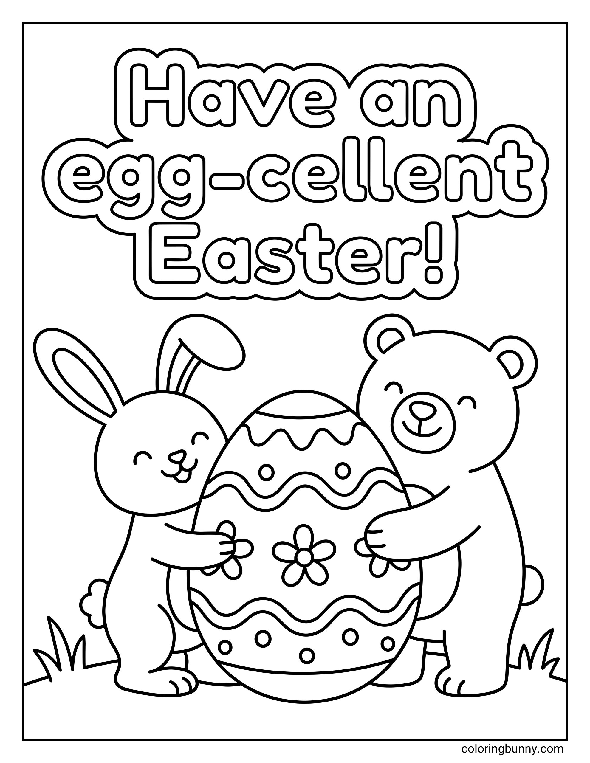 An easy kids coloring page featuring a cute bunny and a happy bear hugging a giant decorated Easter egg together, with the words "Have an egg-cellent Easter!" written in large bubble letters at the top.