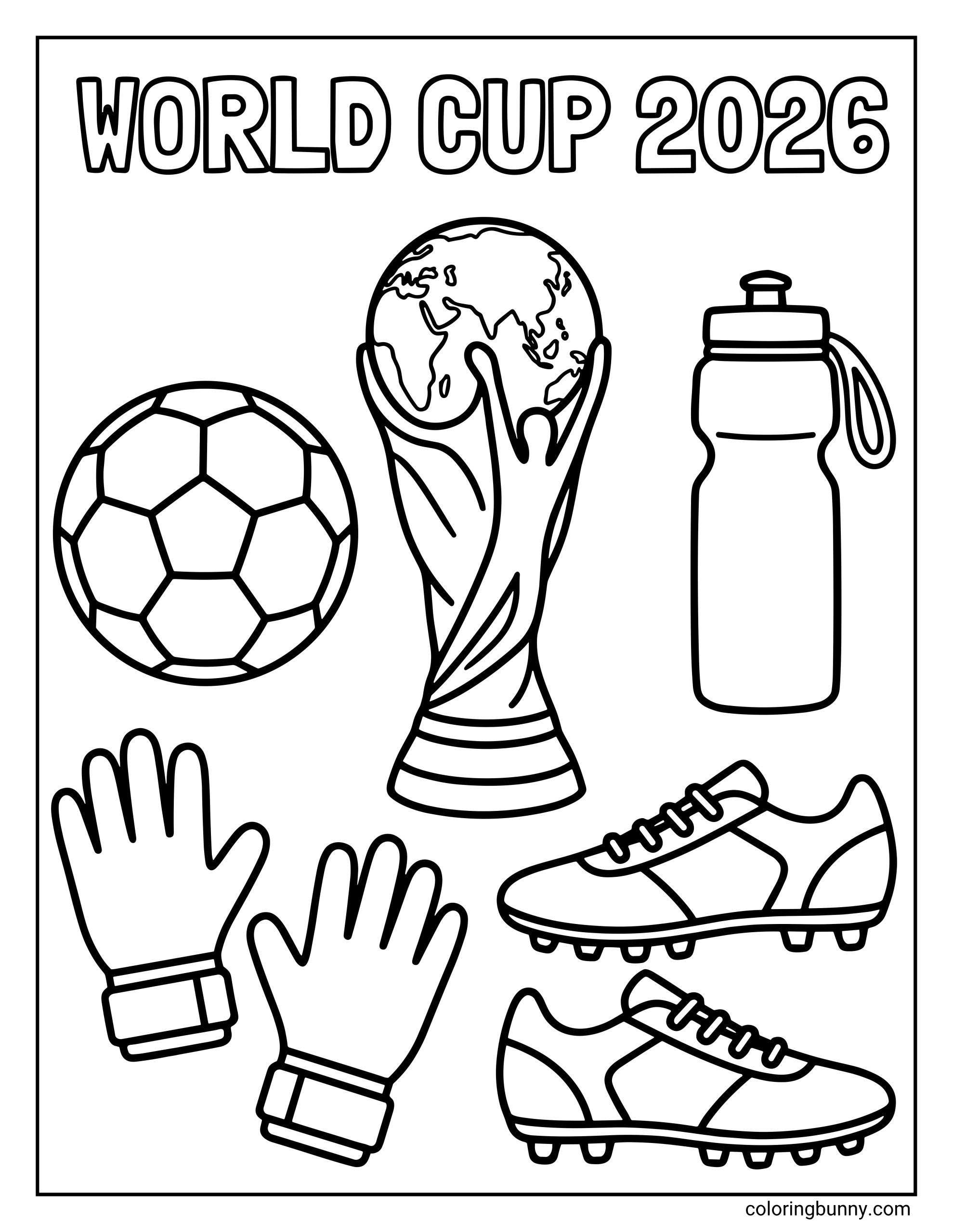 A World Cup 2026 coloring page featuring an assortment of soccer gear including a ball, the trophy, a water bottle, goalie gloves, and a pair of cleats. The items are arranged neatly beneath the "World Cup 2026" header.