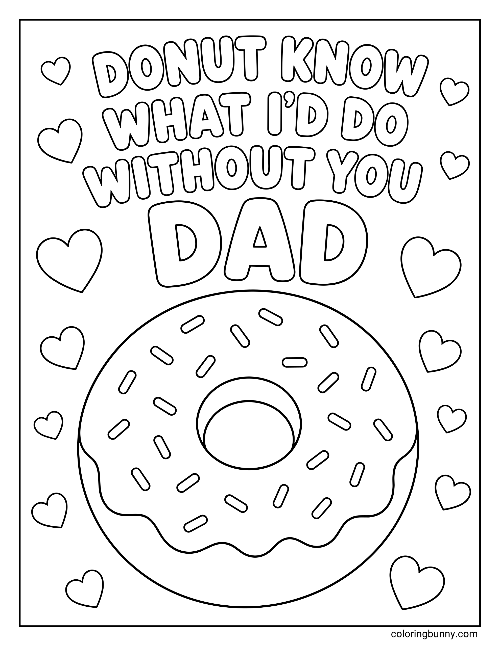 Father’s Day coloring sheet featuring a large donut with frosting and sprinkles beneath a bold pun message that says “Donut Know What I’d Do Without You Dad.” Hearts fill the page around the design