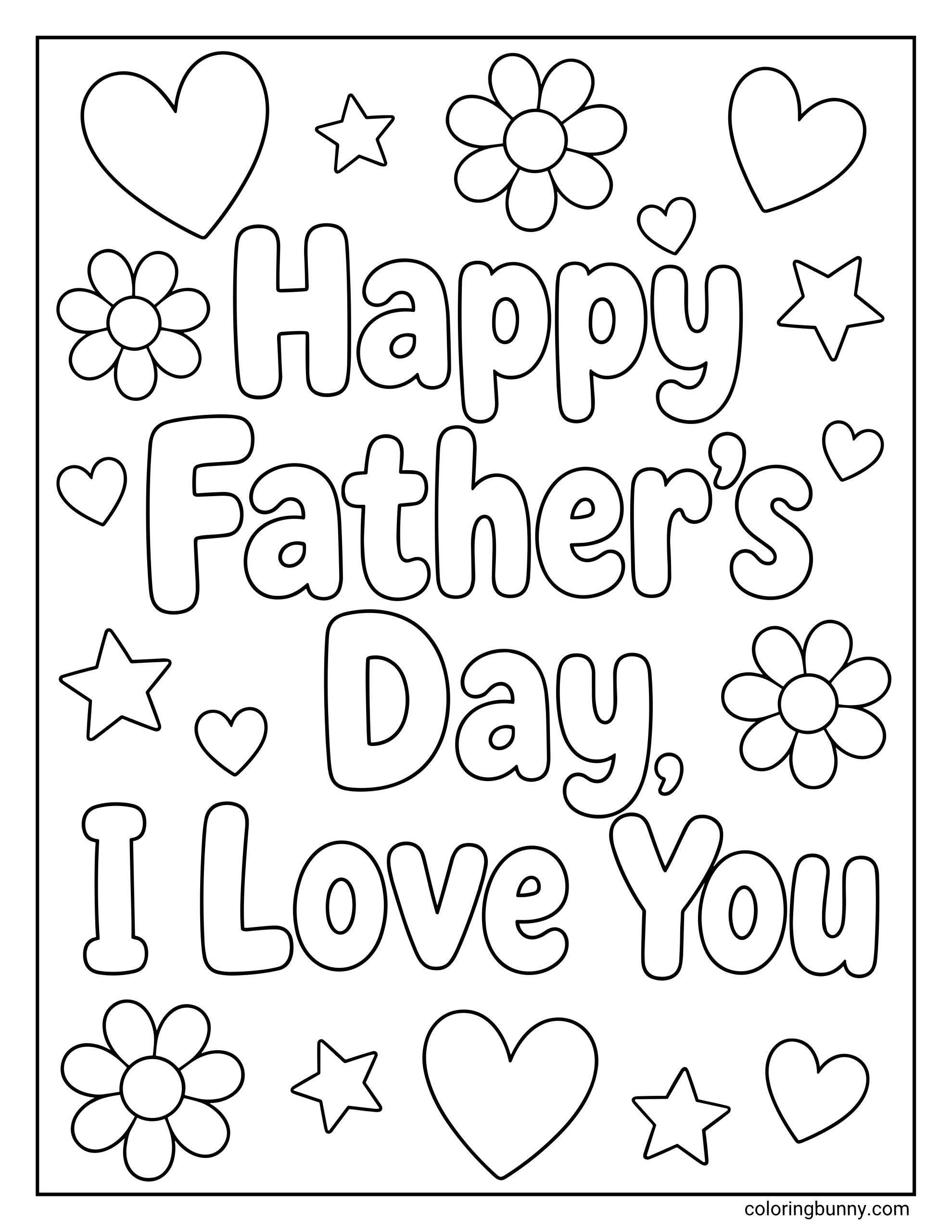 Father’s Day coloring page with the message “Happy Father’s Day, I Love You” in large bubble letters. Hearts, flowers, and stars are scattered all around the words