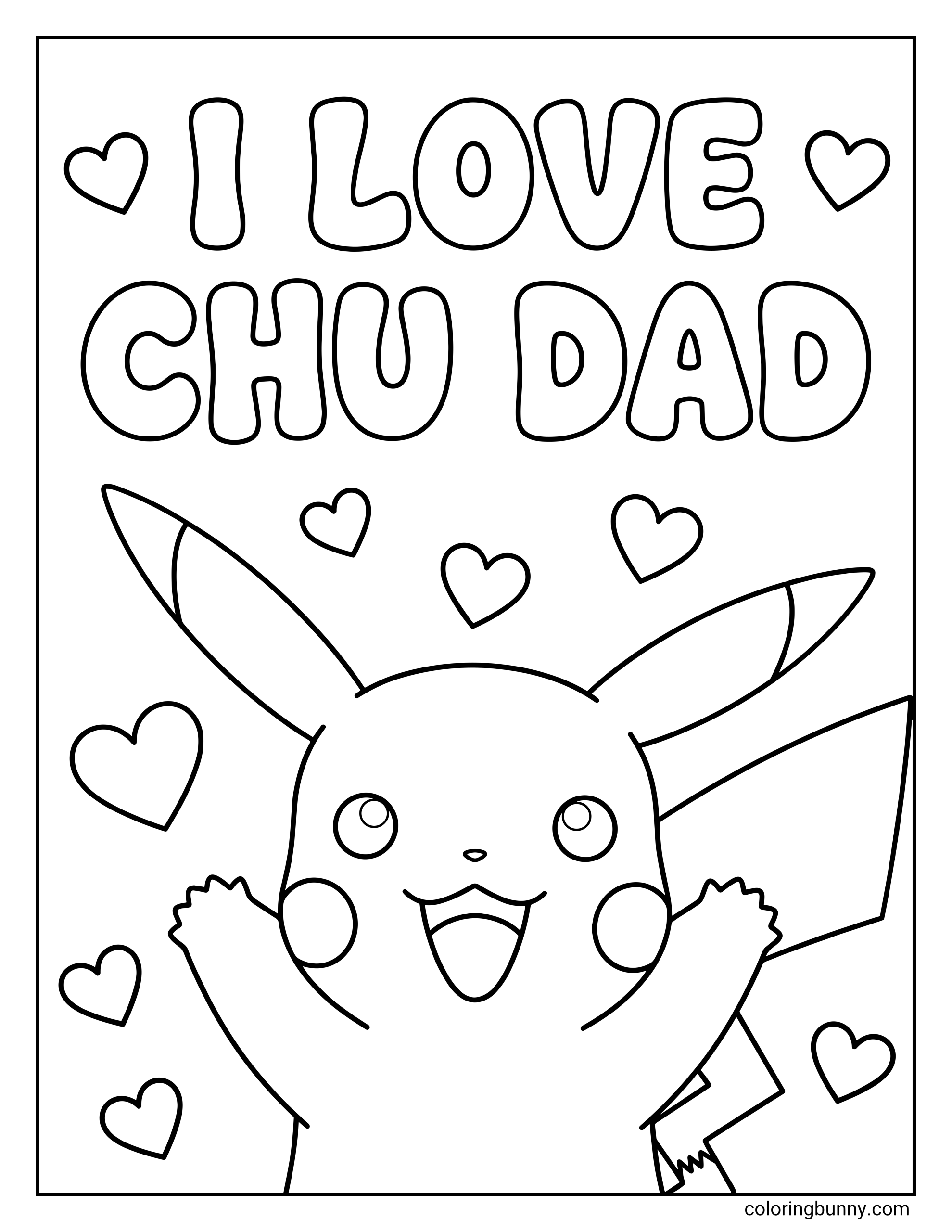 Pikachu Pokemon Father's Day Coloring Page featuring bubble lettering that reads "I LOVE CHU DAD" above a close-up line art drawing of Pikachu smiling with arms raised.