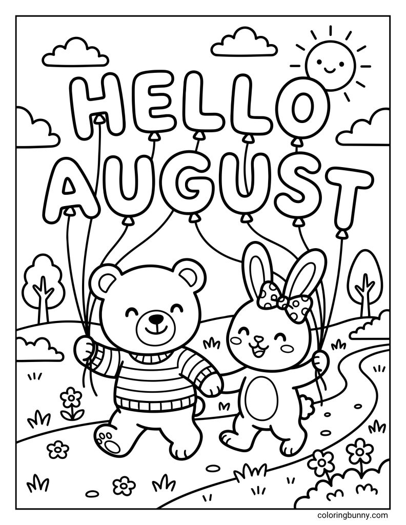 August coloring sheet showing the text “HELLO AUGUST” spelled in large balloon letters above a smiling bear and bunny walking hand in hand, with each holding balloon strings. The scene also includes a sunny sky, clouds, trees, flowers, grass, and a winding path.