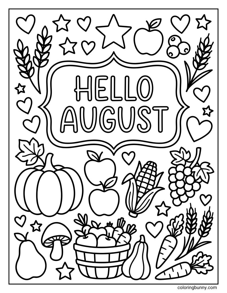 August coloring page with hollow text spelling “HELLO AUGUST” inside a decorative frame, surrounded by pumpkins, apples, pears, grapes, corn, carrots, wheat, mushrooms, stars, hearts, and a basket of vegetables.