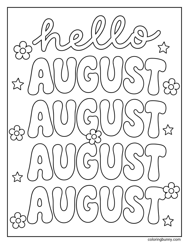 Hello August Pattern Coloring Page featuring the word 'hello' in cursive script above four stacked repetitions of the word 'AUGUST' in bold, bubbly retro fonts.